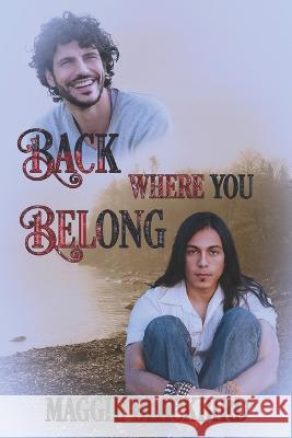 Back Where You Belong Maggie Blackbird   9781487436773 Extasy Books - książka