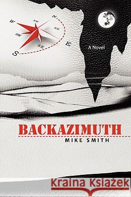 Backazimuth Mike Smith 9781451549355 Createspace - książka