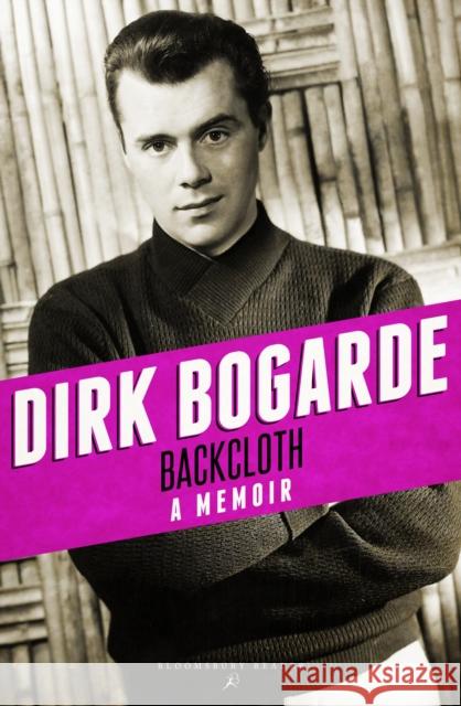 Backcloth: A Memoir Dirk Bogarde 9781448208227 Bloomsbury Publishing PLC - książka