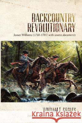 Backcountry Revolutionary William T. Graves 9780985999902 Woodward Corporation - książka