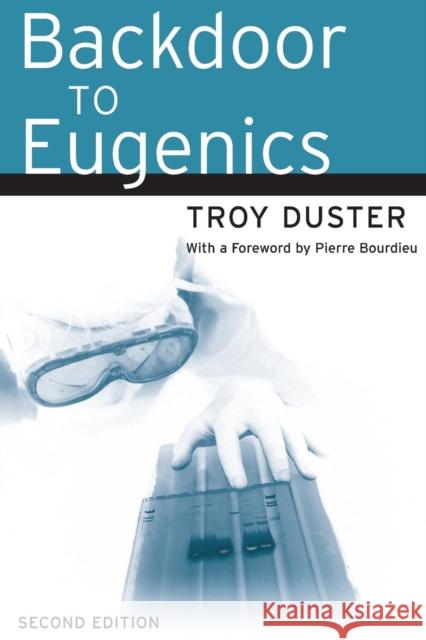 Backdoor to Eugenics Troy Duster Pierre Bourdieu 9780415946742 Routledge - książka