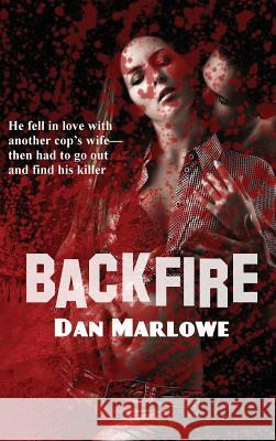 Backfire Dan Marlowe 9781515426196 Black Curtain Press - książka