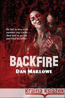 Backfire Dan Marlowe 9781627550345 Black Curtain Press - książka
