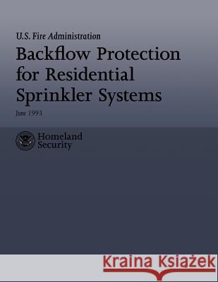 Backflow Protection for Residential Sprinkler Systems U. S. Department U Dr Frederick L. Hart Robert Till 9781482661415 Createspace - książka