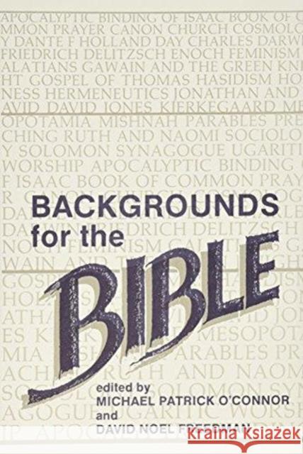 Backgrounds for the Bible Michael Patrick O'Connor 9780931464300 Eisenbrauns - książka