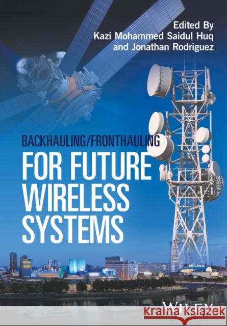 Backhauling / Fronthauling for Future Wireless Systems  9781119170341 John Wiley & Sons - książka
