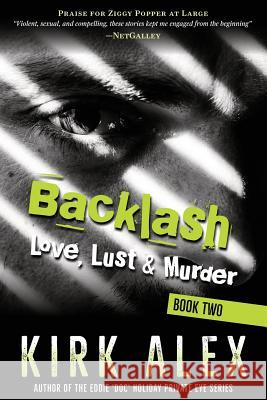 Backlash: Love, Lust & Murder Kirk Alex 9780939122561 Tucumcari Press - książka