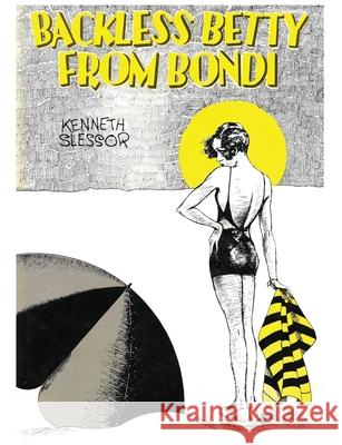 Backless Betty from Bondi Kenneth Slessor 9781922473028 ETT Imprint - książka