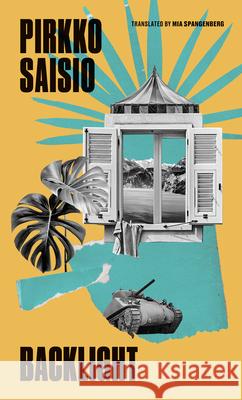 Backlight Pirkko Saisio Mia Spangenberg 9781949641806 Two Lines Press - książka