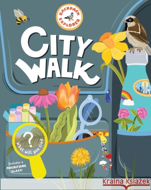 Backpack Explorer: City Walk: What Will You Find? Editors of Storey Publishing 9781635869620 Storey Publishing - książka