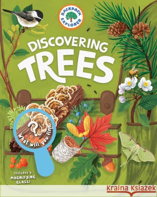 Backpack Explorer: Discovering Trees: What Will You Find? Editors of Storey Publishing 9781635863468 Workman Publishing - książka