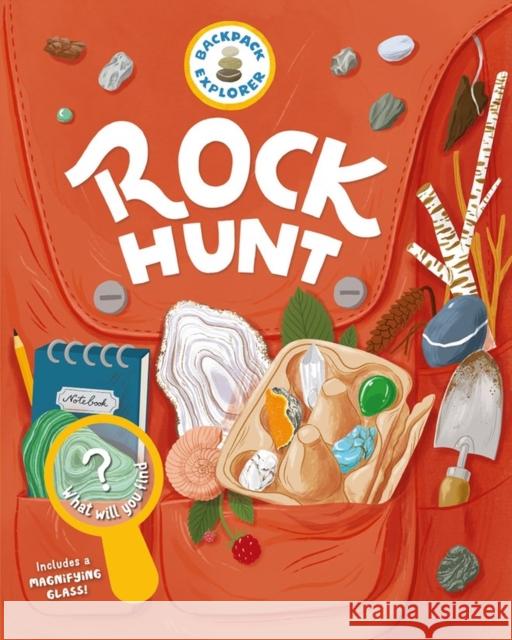 Backpack Explorer: Rock Hunt: What Will You Find? Editors of Storey Publishing             Oana Befort 9781635865530 Storey Publishing - książka