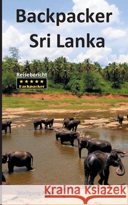 Backpacker Sri Lanka Wolfgang Pade 9783752645668 Books on Demand - książka