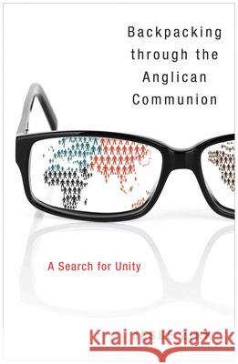 Backpacking Through the Anglican Communion: A Search for Unity  9780819229014 Morehouse Publishing - książka