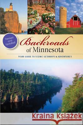 Backroads of Minnesota: Your Guide to Scenic Getaways & Adventures Shawn Perich, Gary Alan Nelson 9780760340660 Quarto Publishing Group USA Inc - książka