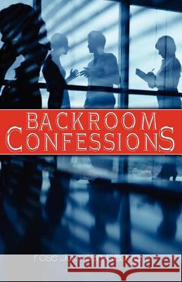 Backroom Confessions Rose Maria Jackson-Beavers 9780975363416 Prioritybooks Publications - książka