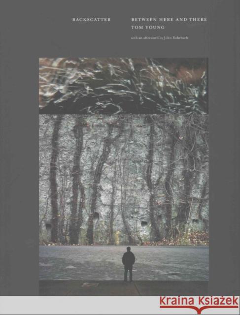 Backscatter: Between Here and There Tom Young 9781938086380 George F Thompson Publishing - książka