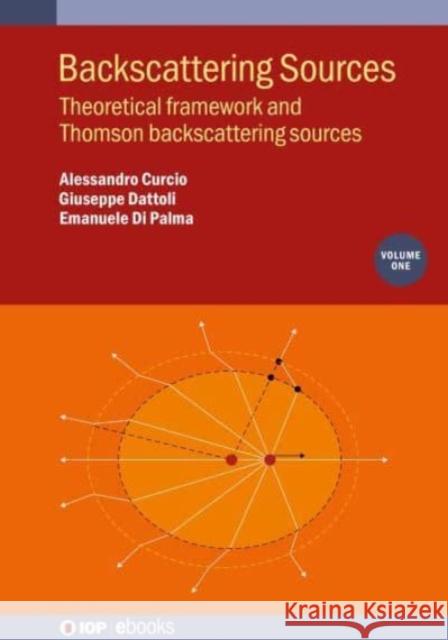 Backscattering Sources, Volume 1 Emanuele (ENEA FUSION Department Frascati (Italy)) Di Palma 9780750359726 Institute of Physics Publishing - książka