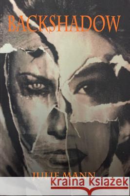 Backshadow Julie Mann 9780994927705 Julie Mann - książka