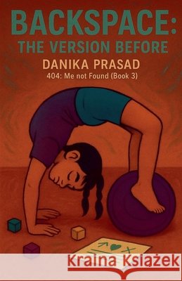 Backspace: The Version Before Prasad, Danika 9798232500580 Danika Prasad - książka