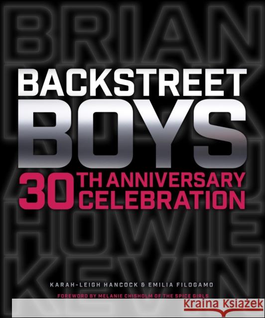 Backstreet Boys 30th Anniversary Celebration Emilia Filogamo 9780760382240 Voyageur Press - książka