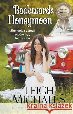 Backwards Honeymoon Leigh Michaels 9798215923528 PBL Limited - książka