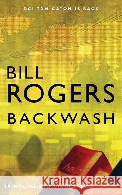 Backwash Rogers Bill 9780956422095 Caton Books - książka