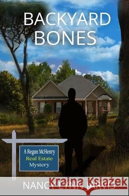 Backyard Bones Nancy Lynn Jarvis 9780982113523 Good Read Mysteries - książka