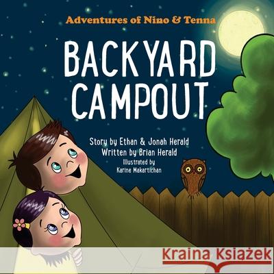 Backyard Campout Brian Herald Karine Makartichan 9781734465914 Herald and Sons Publishing - książka