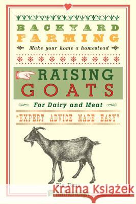 Backyard Farming: Raising Goats for Dairy and Meat Kim Pezza 9781578264735  - książka