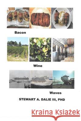Bacon Wine Waves Stewart Dali 9781985174573 Createspace Independent Publishing Platform - książka