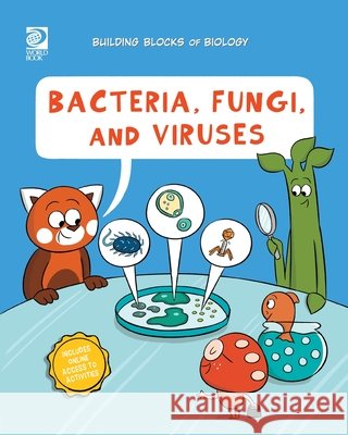 Bacteria, Fungi, and Viruses Adams, William D., Bennett, Ruth 9780716667537 World Book - książka