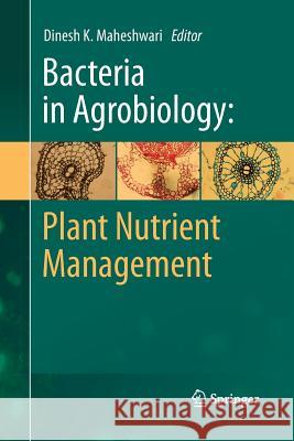 Bacteria in Agrobiology: Plant Nutrient Management Dinesh K. Maheshwari 9783642432736 Springer - książka