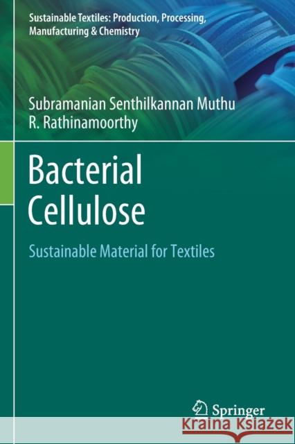 Bacterial Cellulose: Sustainable Material for Textiles Muthu, Subramanian Senthilkannan 9789811595837 Springer Singapore - książka