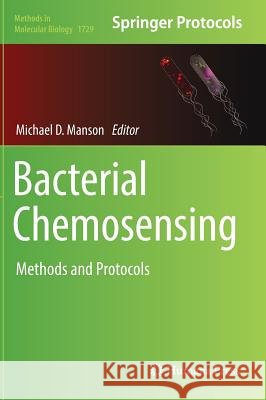 Bacterial Chemosensing: Methods and Protocols Manson, Michael D. 9781493975761 Humana Press - książka