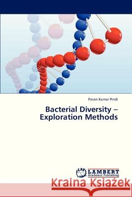 Bacterial Diversity - Exploration Methods Pindi Pavan Kumar 9783659325670 LAP Lambert Academic Publishing - książka