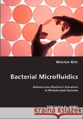 Bacterial Microfluidics Minjun Kim 9783836435925 VDM Verlag - książka