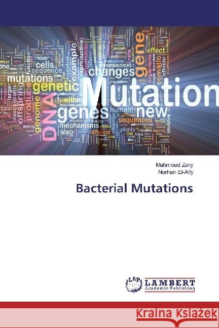 Bacterial Mutations Zaky, Mahmoud; El-Alfy, Norhan 9783330351776 LAP Lambert Academic Publishing - książka