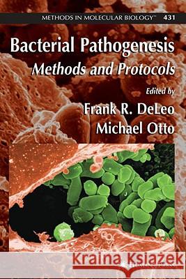 Bacterial Pathogenesis: Methods and Protocols Deleo, Frank 9781588297402 Humana Press - książka