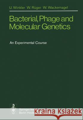 Bacterial, Phage and Molecular Genetics: An Experimental Course Schulte-Hiltrop, G. 9783540076025 Not Avail - książka