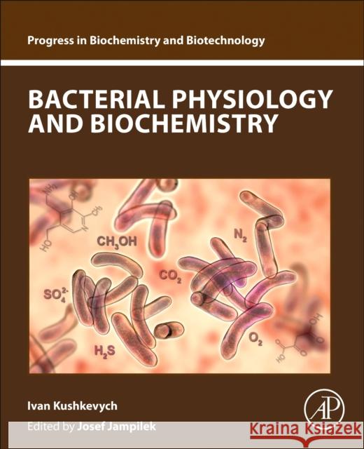 Bacterial Physiology and Biochemistry Ivan (Associate Professor, Department of Experimental Biology (Section of Microbiology), Faculty of Science at Masaryk U 9780443187384 Elsevier Science Publishing Co Inc - książka