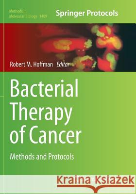 Bacterial Therapy of Cancer: Methods and Protocols Hoffman, Robert 9781493980635 Humana Press - książka