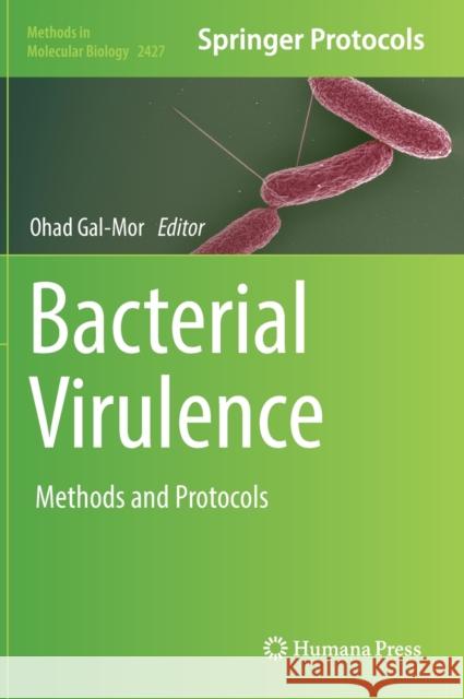 Bacterial Virulence: Methods and Protocols Ohad Gal-Mor 9781071619704 Humana - książka