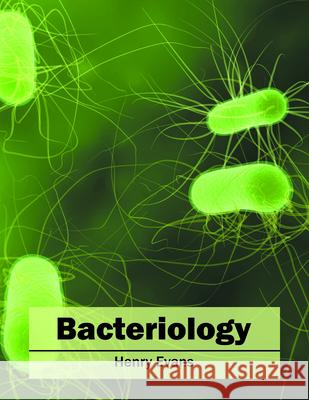 Bacteriology Henry Evans 9781682862902 Syrawood Publishing House - książka