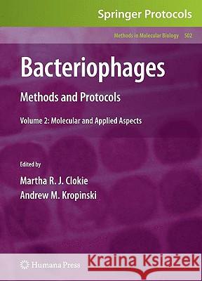 Bacteriophages: Methods and Protocols, Volume 2: Molecular and Applied Aspects Clokie, Martha R. J. 9781603275644 Humana Press - książka