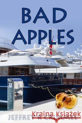 Bad Apples Jeffrey R. Crimmel Rita Toews 9781984991614 Createspace Independent Publishing Platform - książka