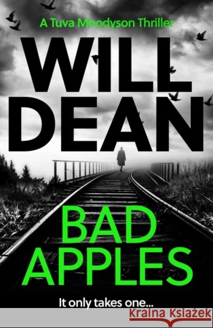 Bad Apples: 'The stand out in a truly outstanding series.’ Chris Whitaker Will Dean 9780861541980 Oneworld Publications - książka