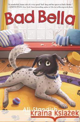 Bad Bella: A Christmas Holiday Book for Kids Standish, Ali 9780062893260 HarperCollins - książka