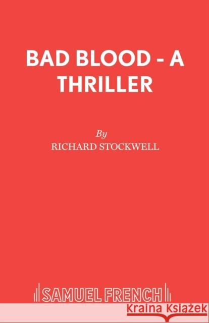 Bad Blood - A Thriller Richard Stockwell 9780573019944 BERTRAMS PRINT ON DEMAND - książka