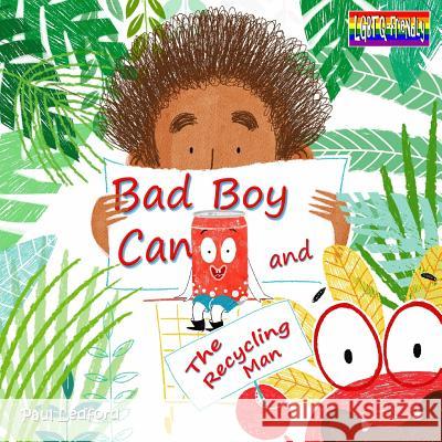 Bad Boy Can and The Recycling Man Paul Ledford 9781099691140 Independently Published - książka